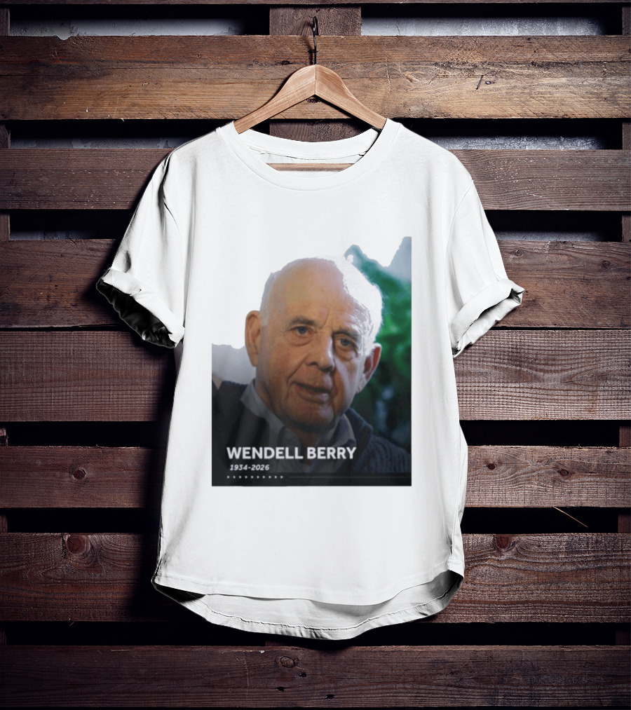 Wendell Berry 1934 2026 Commemorative T-Shirt