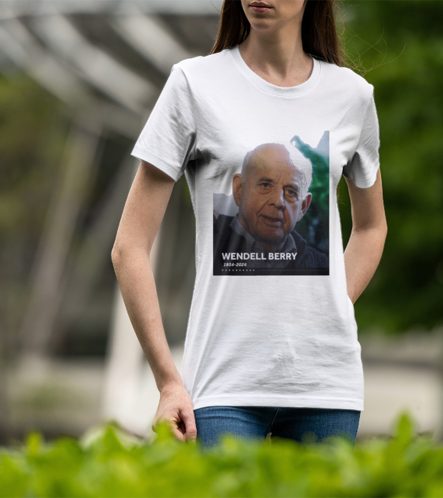Wendell Berry 1934 2026 Commemorative T-Shirt