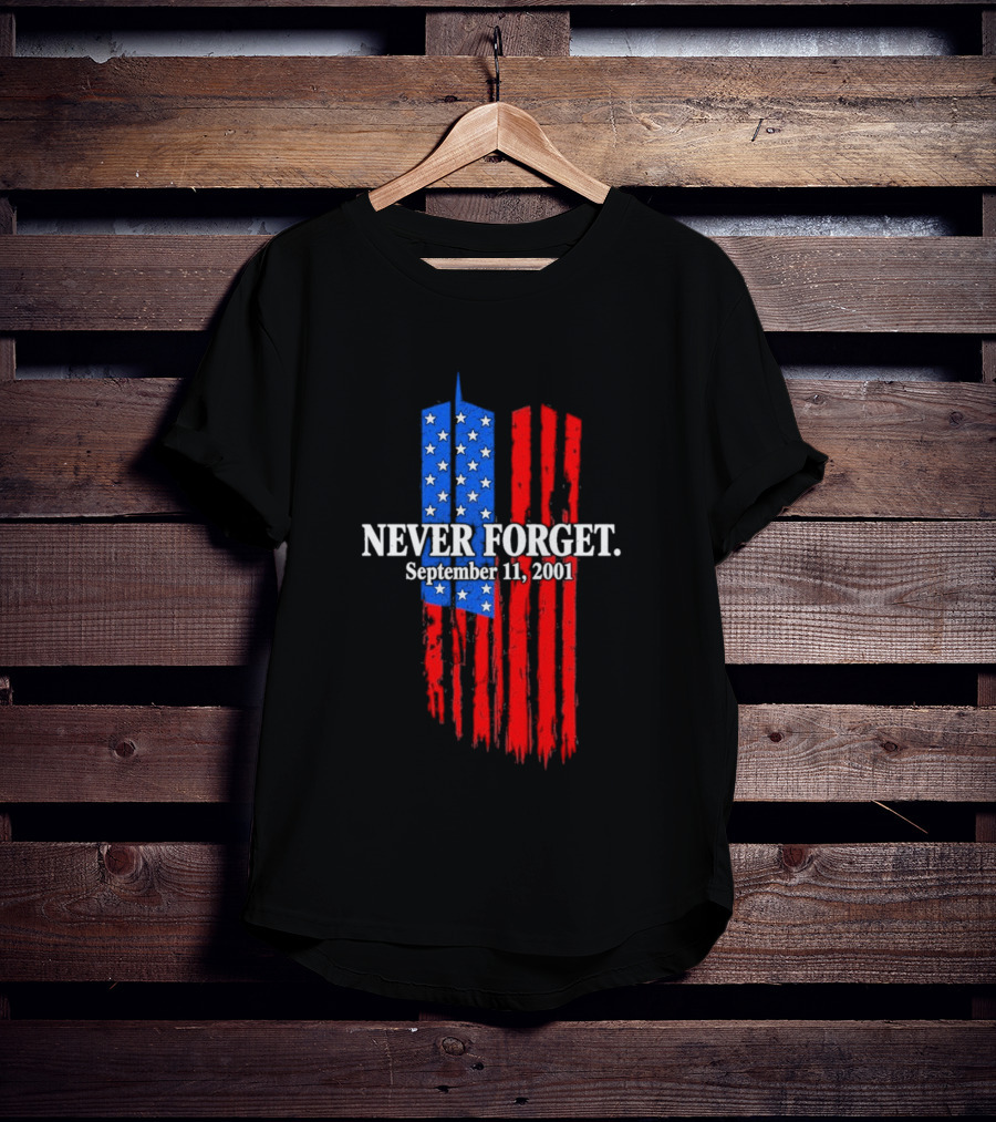 Never Forget September 11 2001 Memorial With American Flag Stars And Stripes Twin Towers T-Shirt