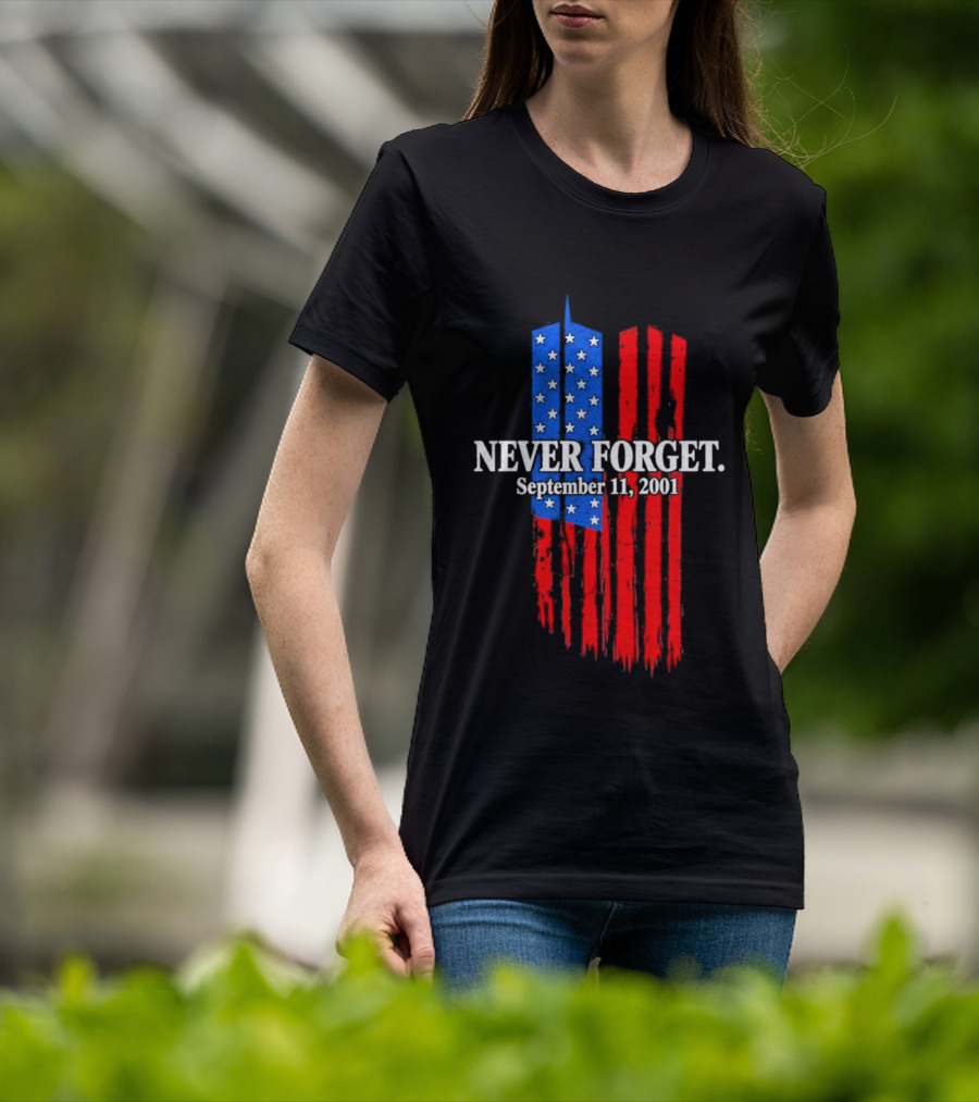 Never Forget September 11 2001 Memorial With American Flag Stars And Stripes Twin Towers T-Shirt