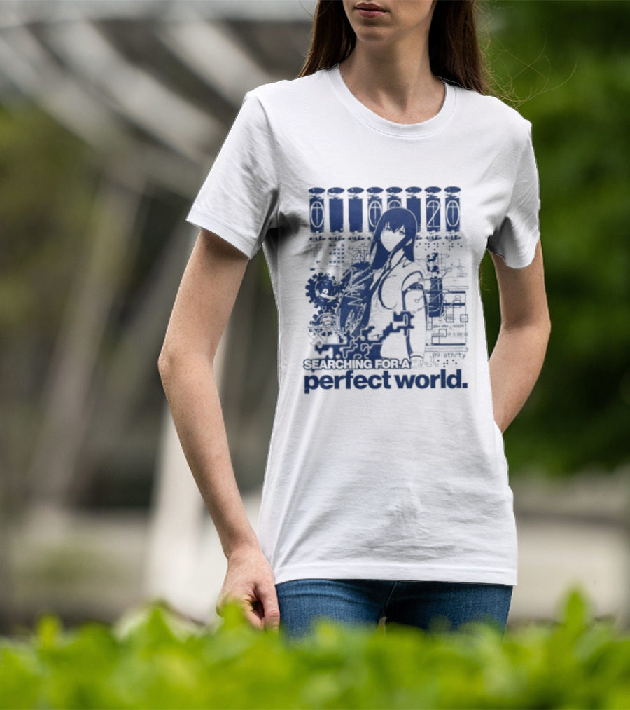 Steins Gate Kurisu Makise Searching For A Perfect World T-Shirt