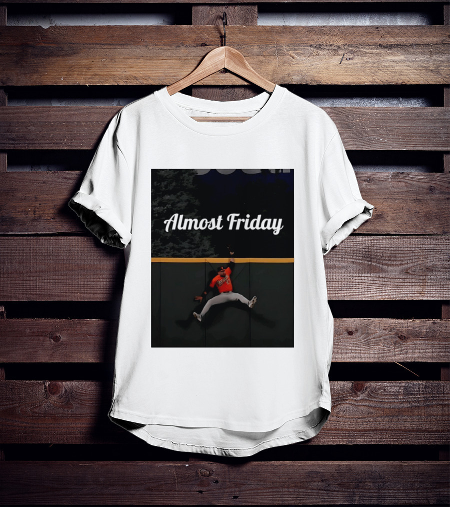 Almost Friday Colton Cowser Catch Walk Off Home Run T-Shirt
