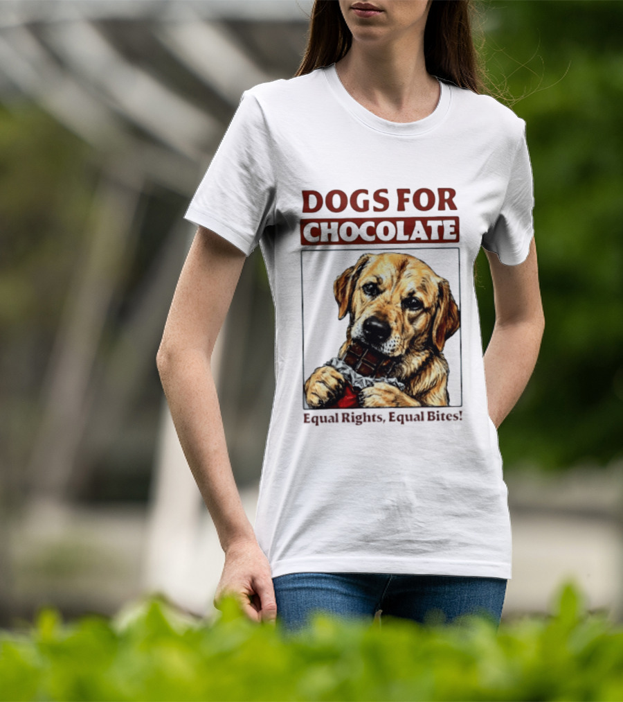 Dogs For Chocolate Equal Rights Equal Bites Retriever Chocolate Bar T-Shirt