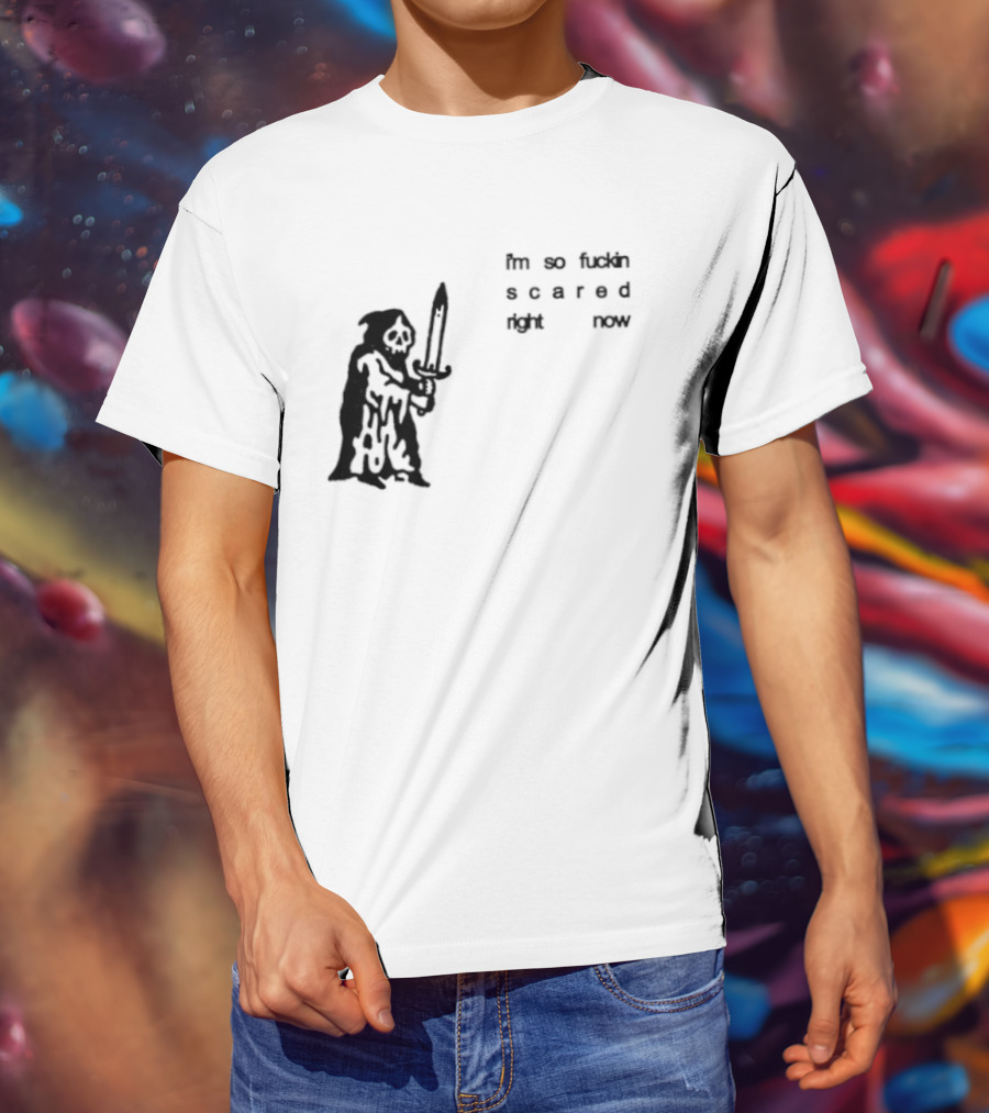 I'm So Fuckin Scared Right Now Grim Reaper With Sword T-Shirt