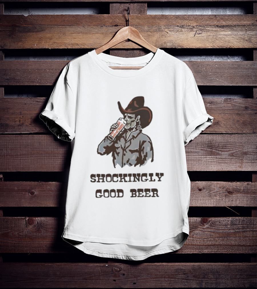 Shockingly Good Beer Cowboy Frankenstein Drinking Beverage T-Shirt