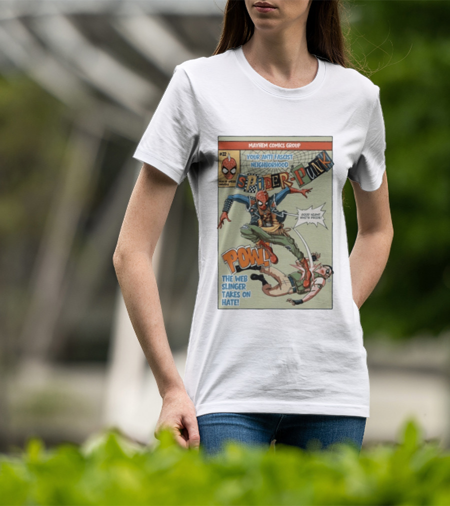 Mayhem Comics Group Spider Punk Your Anti Fascist Neighborhood Web Slinger Takes On Hate T-Shirt