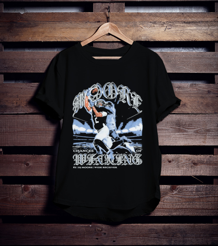 D.J. Moore Chicago Bears Catch Chances Of Winning Wide Receiver T-Shirt