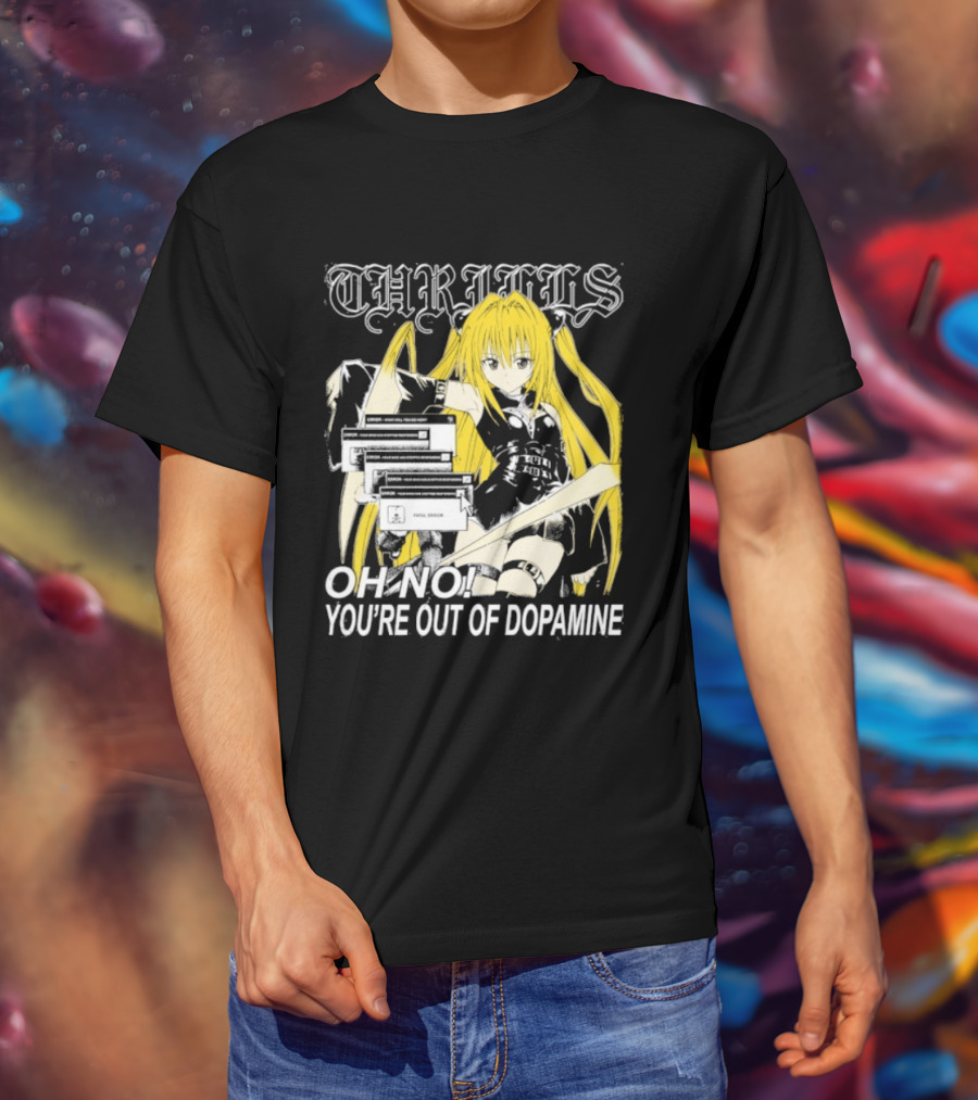 THRILLS Fatal Error Oh No You're Out Of Dopamine Anime Girl T-Shirt