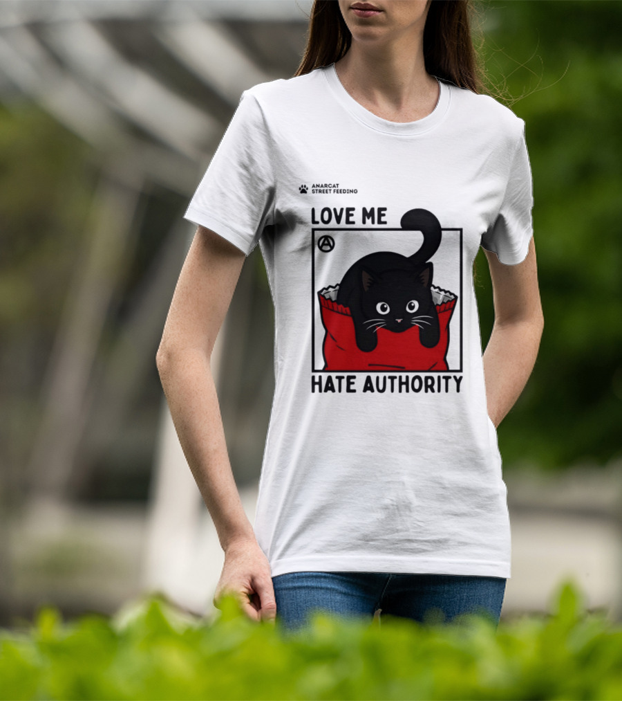 Anarcat Street Feeding Love Me Hate Authority Black Cat Red Bag T-Shirt