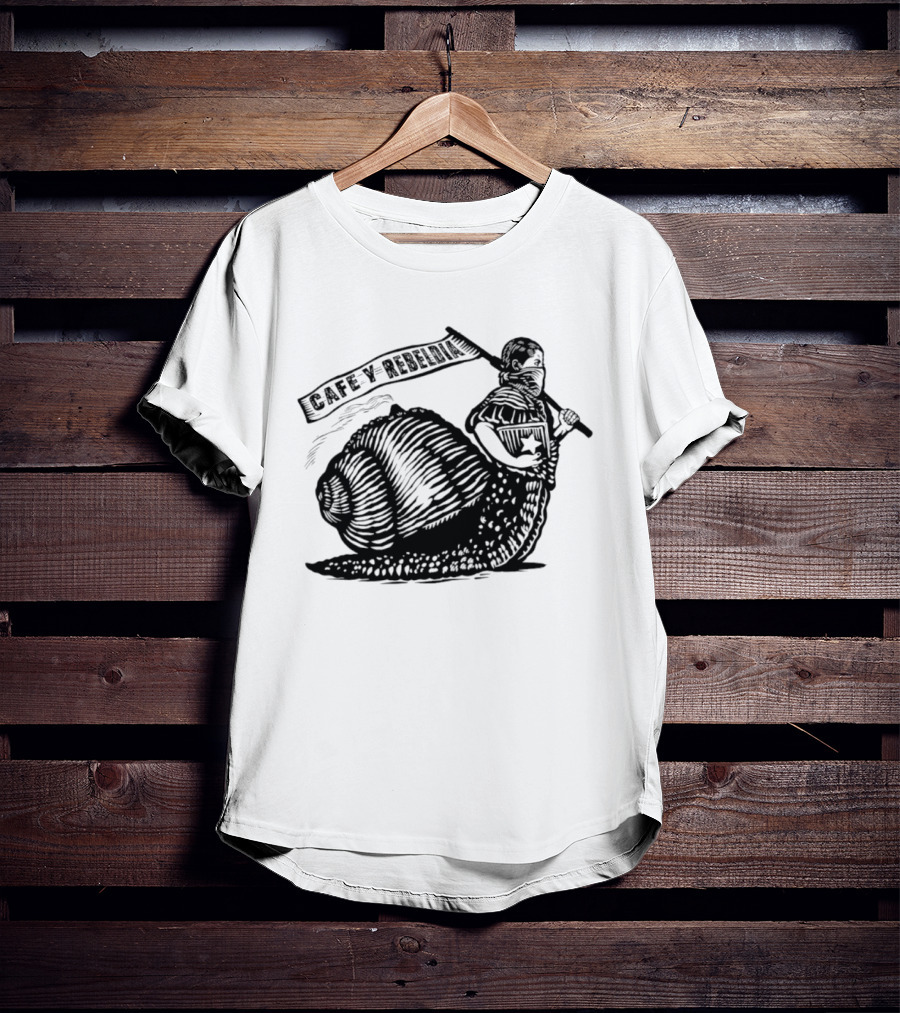 Cafe Y Rebeldia Zapatista Snail With Coffee And Revolutionary Banner T-Shirt
