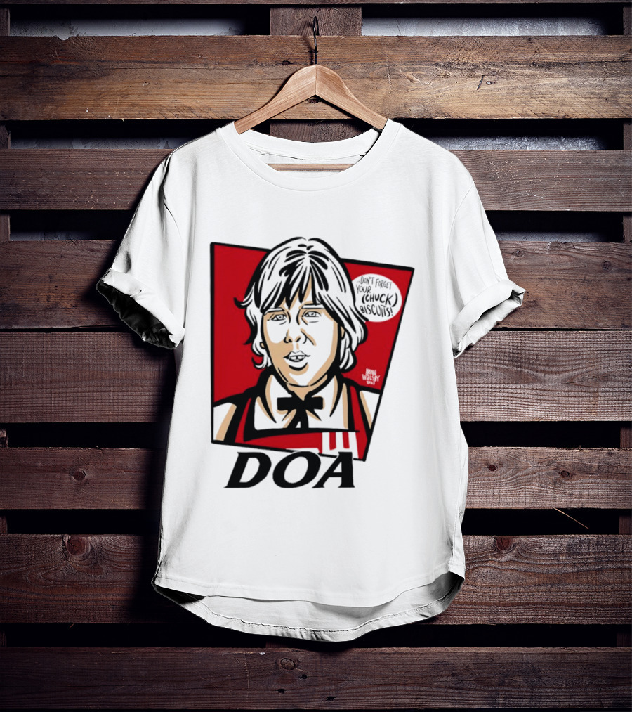 DOA Don't Forget You Chuck Biscuits KFC T-Shirt