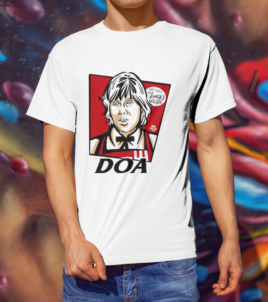 DOA Don't Forget You Chuck Biscuits KFC T-Shirt