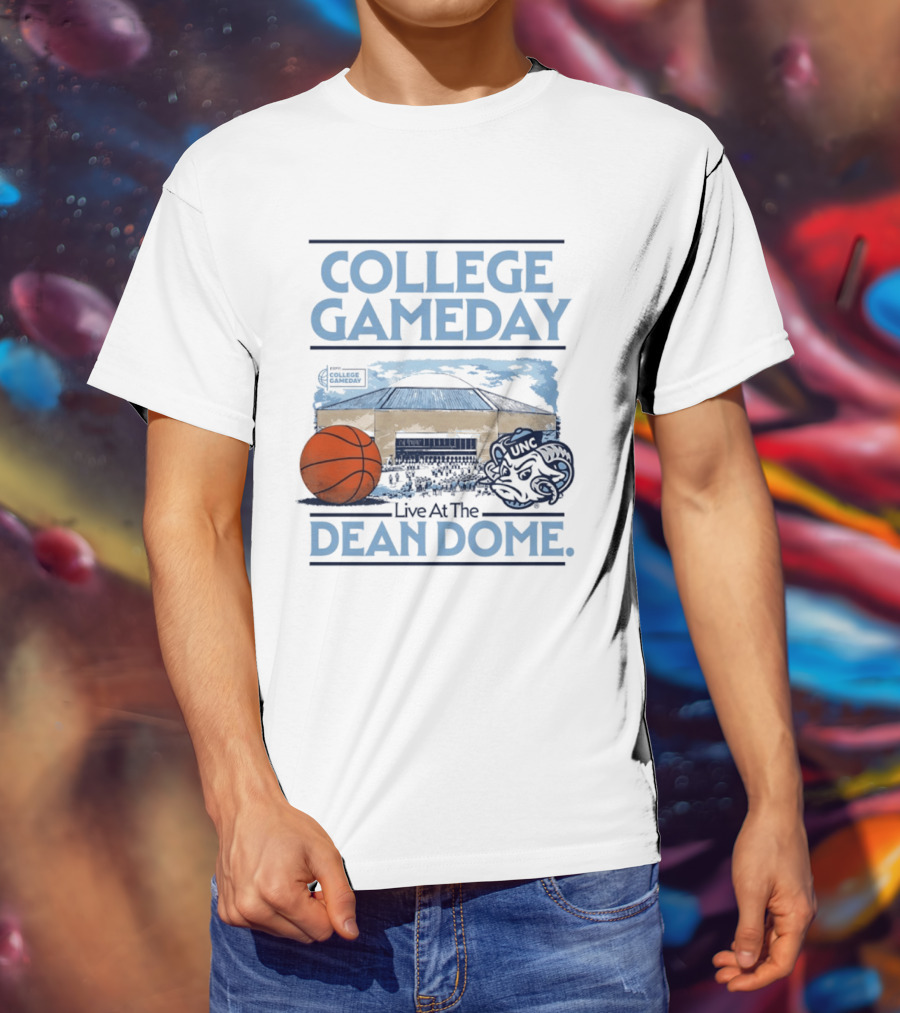 College GameDay North Carolina Tar Heels Basketball Live At The UNC Dean Dome T-Shirt