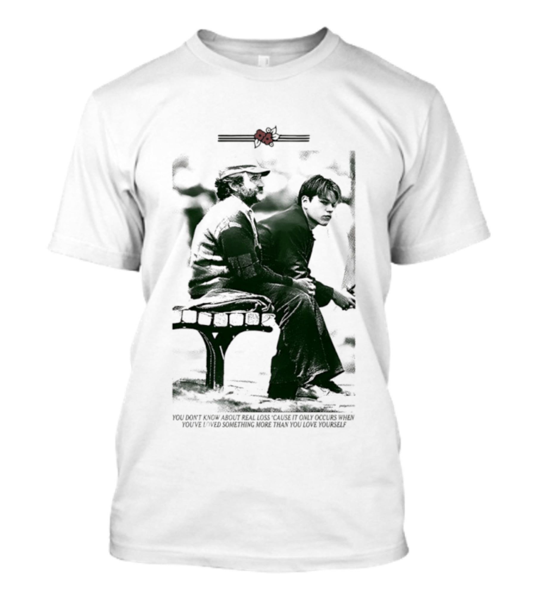 Robin Williams Matt Damon Real Loss Good Will Hunting Bench Scene T-Shirt
