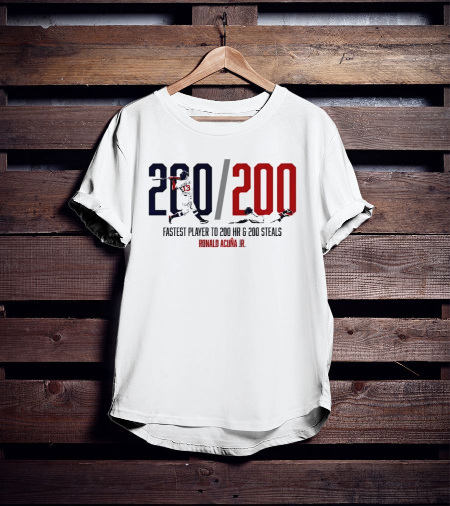 Ronald Acuña Jr. Fastest Player To 200 HR & 200 Steals 200 200 T-Shirt