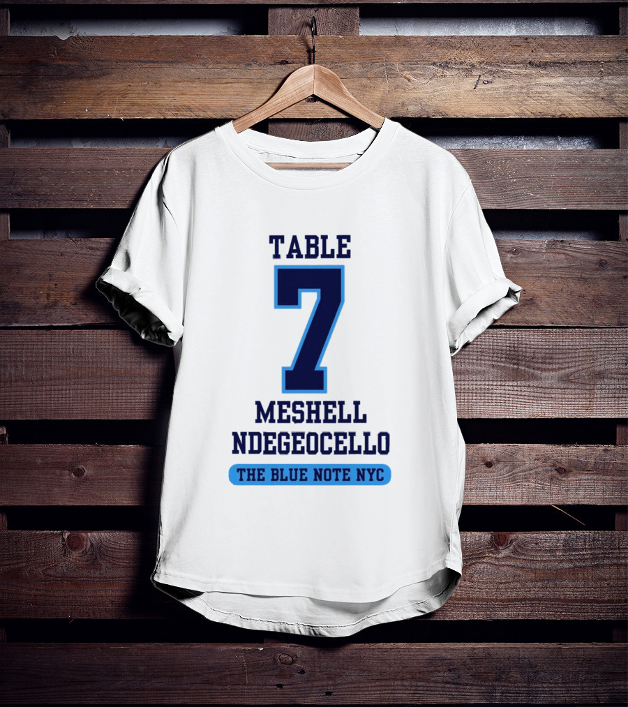 Table 7 Meshell Ndegeocello The Blue Note NYC T-Shirt