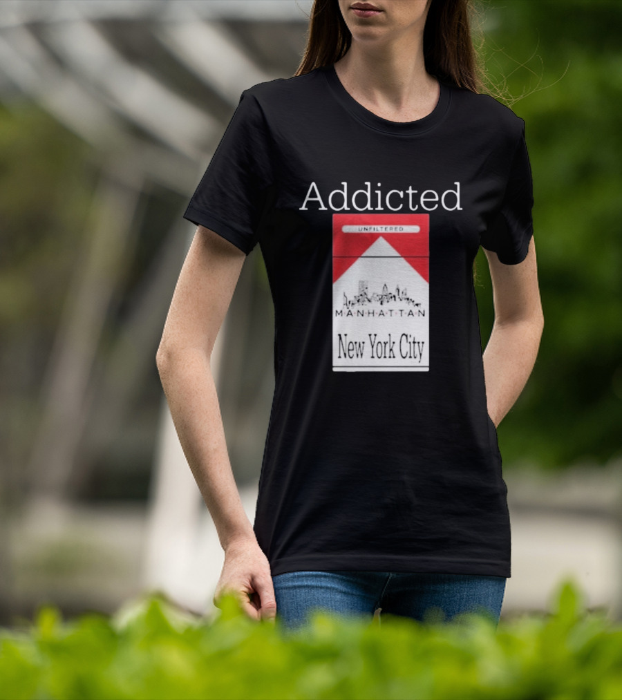 Addicted Unfiltered Manhattan New York City Pack T-Shirt