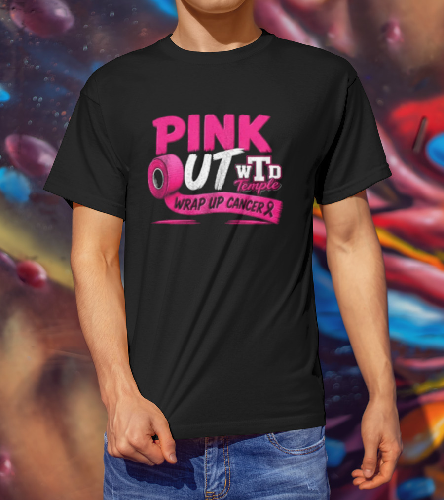 PINK OUT WTD Temple Wrap Up Cancer Awareness Event T-Shirt