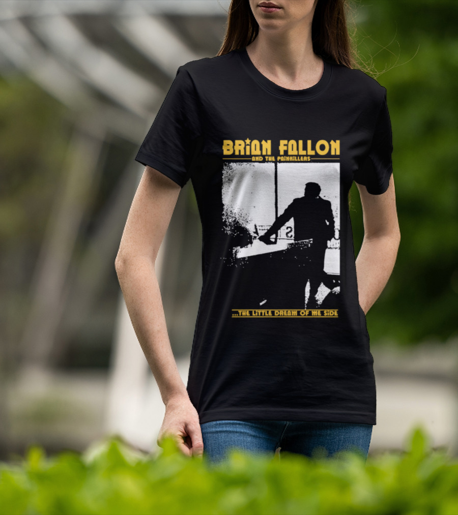 Brian Fallon Painkillers Paving My Way Dream Of Me Side T-Shirt