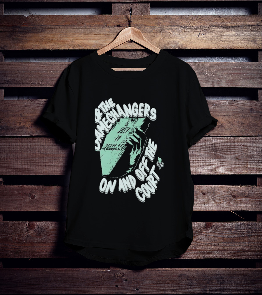 For The Gamechangers On And Off The Court T-Shirt