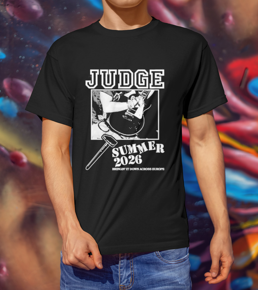 Judge Summer 2026 Tour Bringin' It Down Across Europe T-Shirt