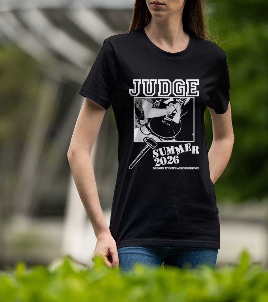 Judge Summer 2026 Tour Bringin' It Down Across Europe T-Shirt