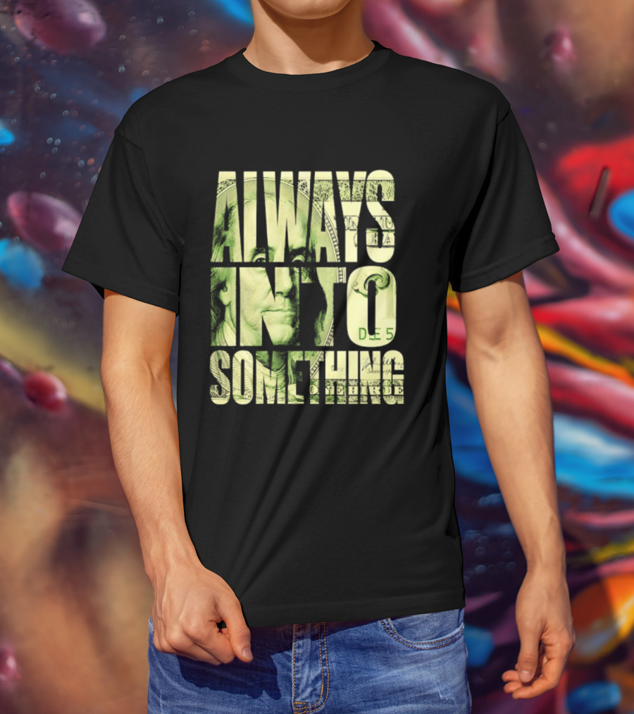 Benjamin Franklin Always Into Something Money T-Shirt