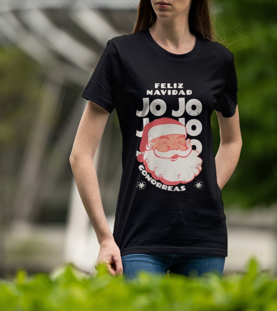 Feliz Navidad Jojo Santa Claus Christmas Gonorrea T-Shirt