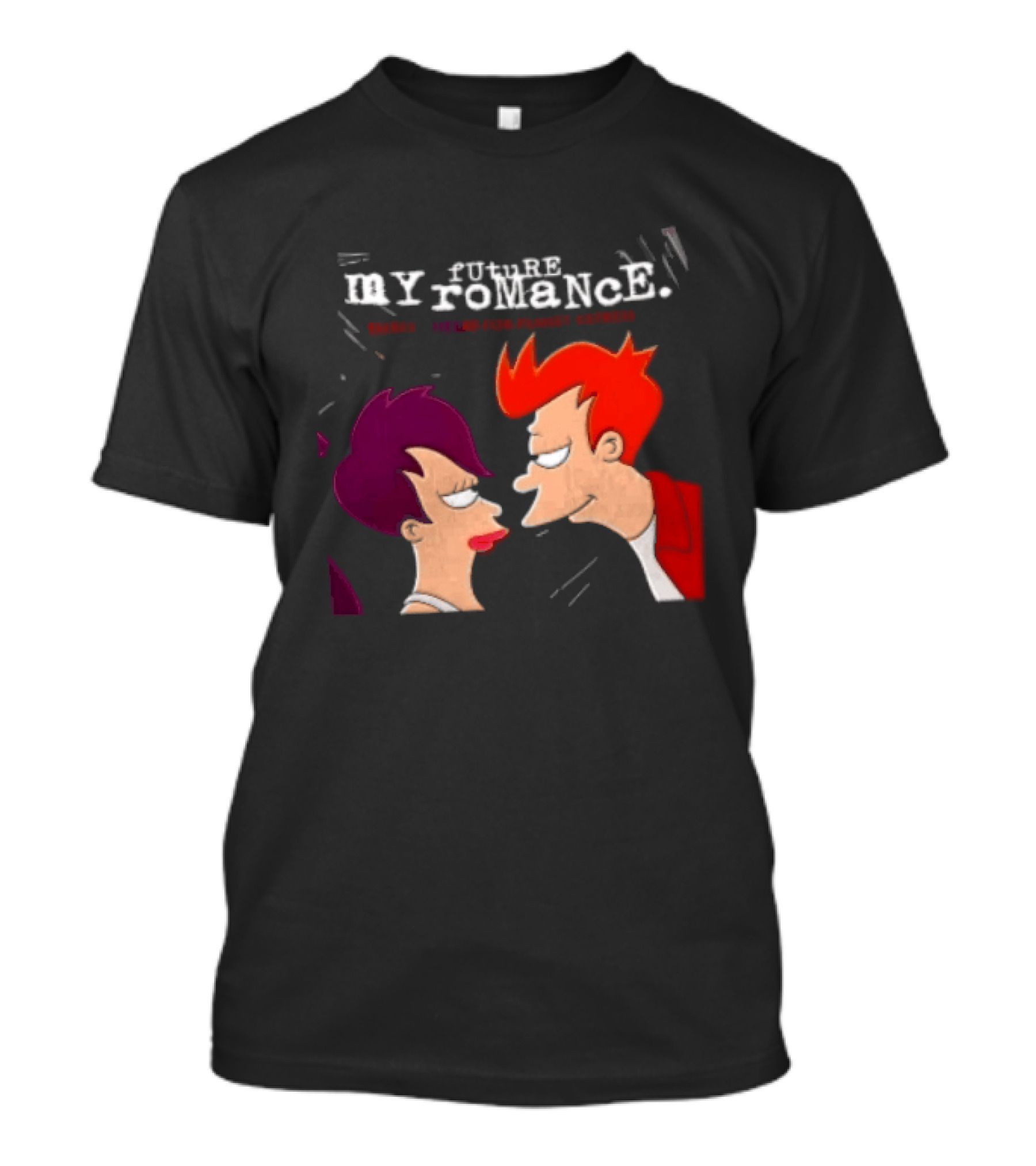 Future My Romance Three Cheers For Planet Express Futurama Leela Fry T-Shirt