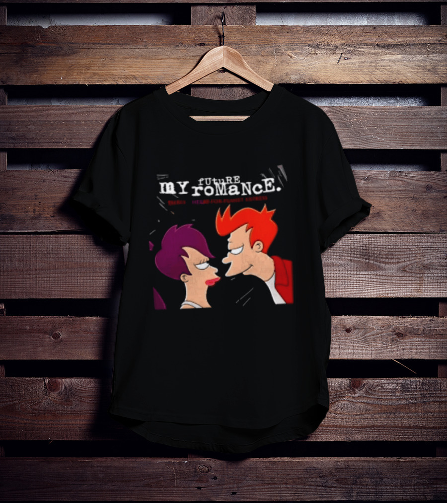 Future My Romance Three Cheers For Planet Express Futurama Leela Fry T-Shirt