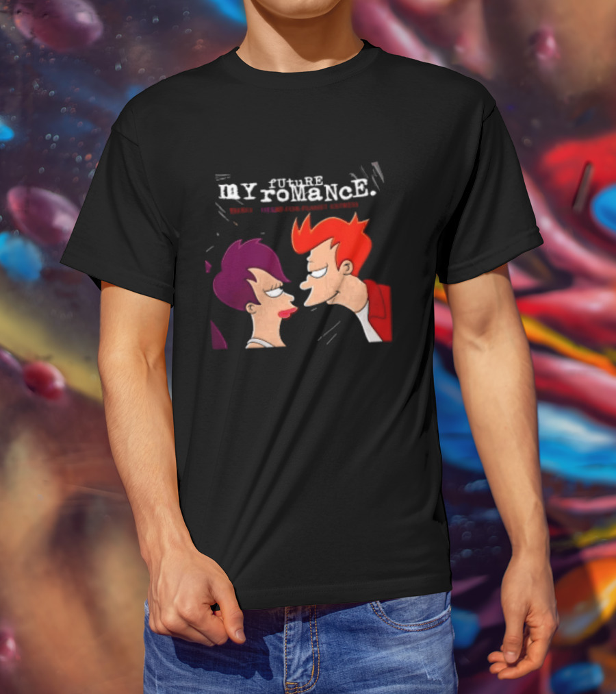 Future My Romance Three Cheers For Planet Express Futurama Leela Fry T-Shirt