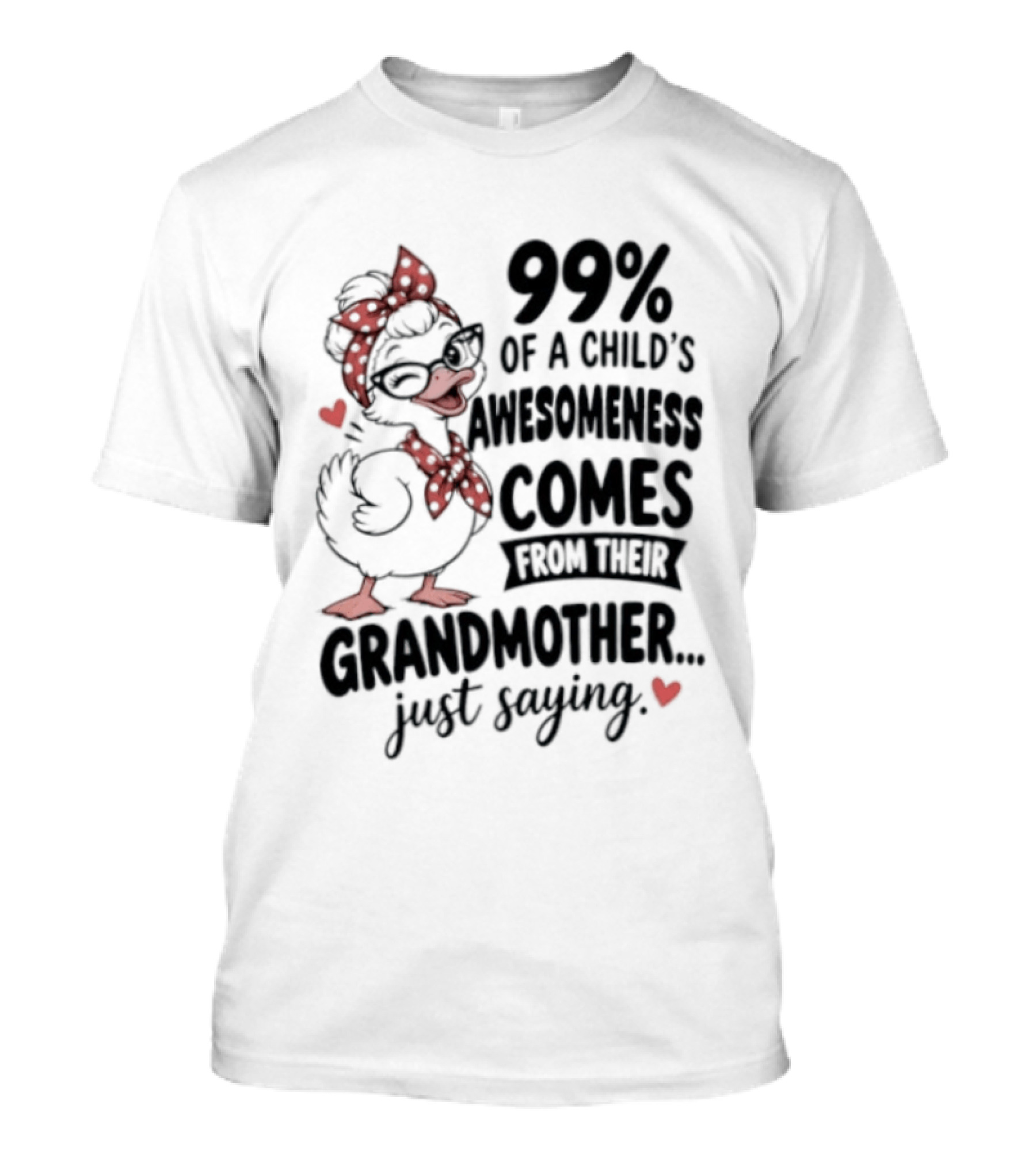 Grandmother Influence 99% Of Child's Awesomeness Just Saying Red Heart Cartoon T-Shirt