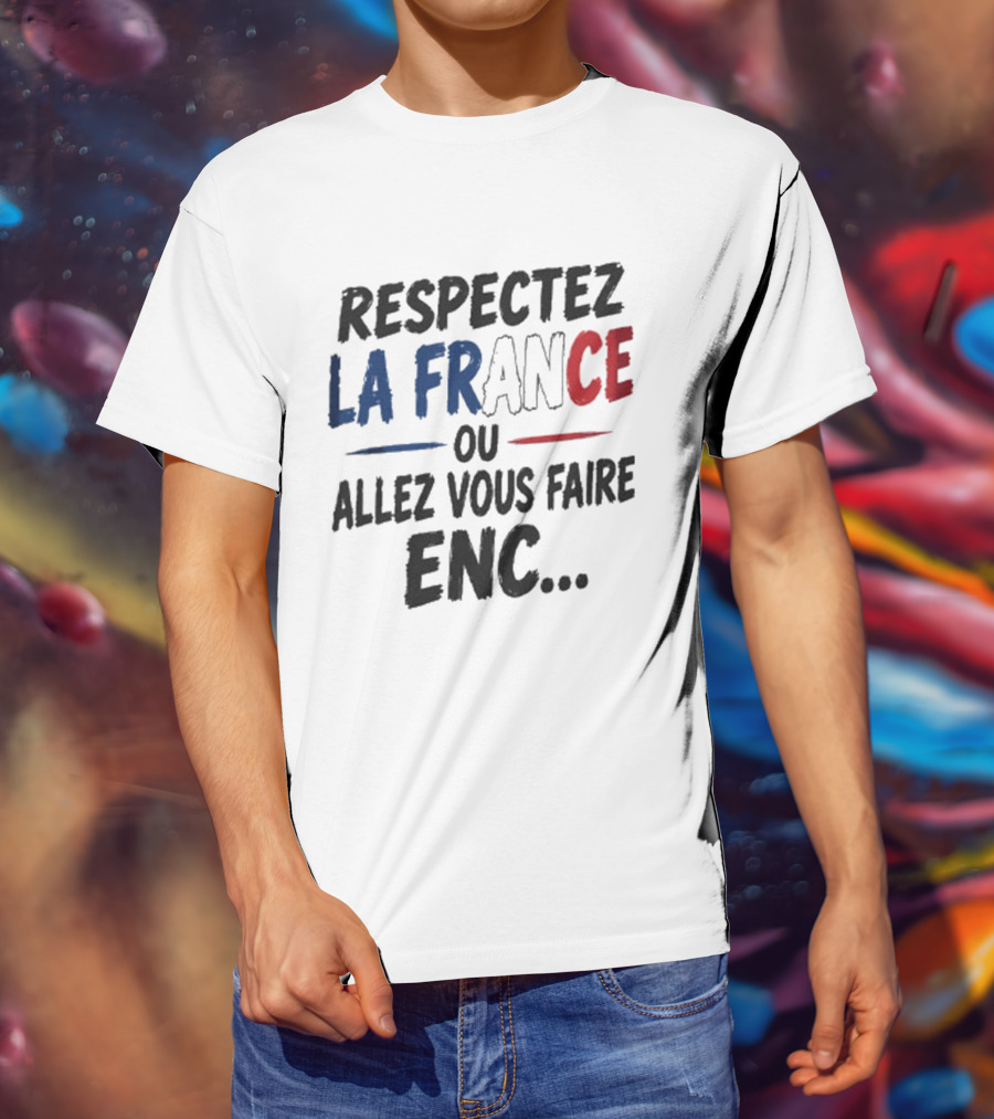 Matthieu Letho Duclos Respectez La France Ou Allez Vous Faire Enc T-Shirt