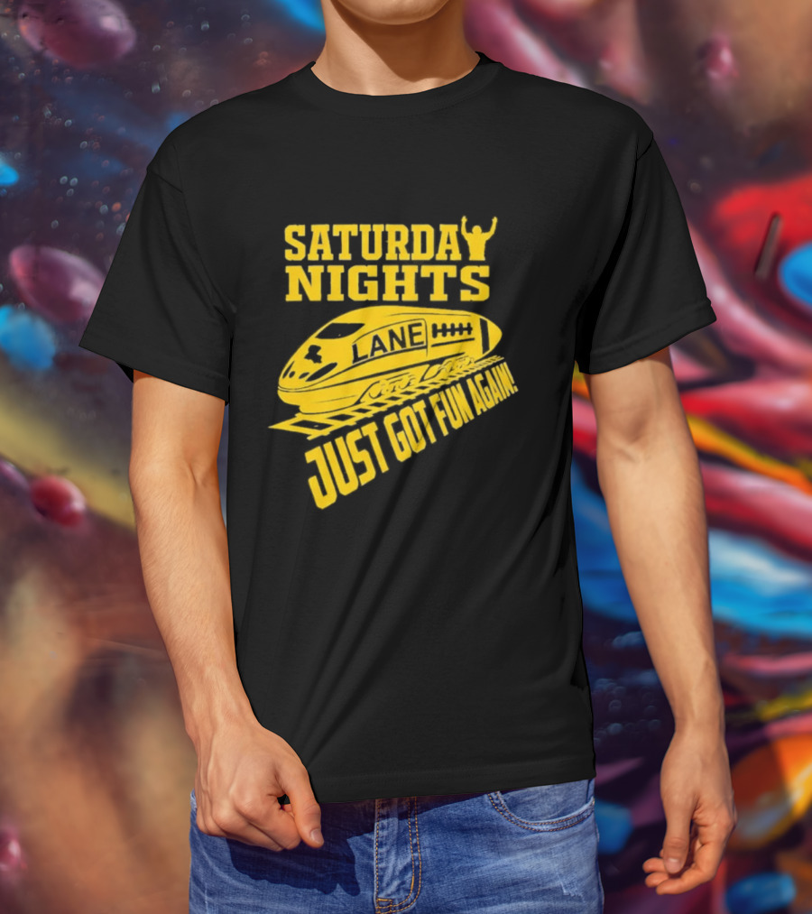 Saturday Nights Lane Just Got Fun Again T-Shirt