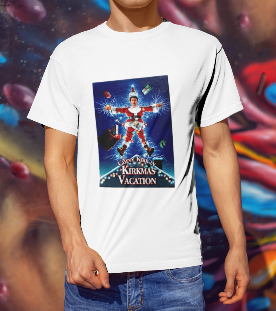 Chevy Kirk In Kirkmas Vacation Christmas Presents Lights Santa Suit Explosion T-Shirt