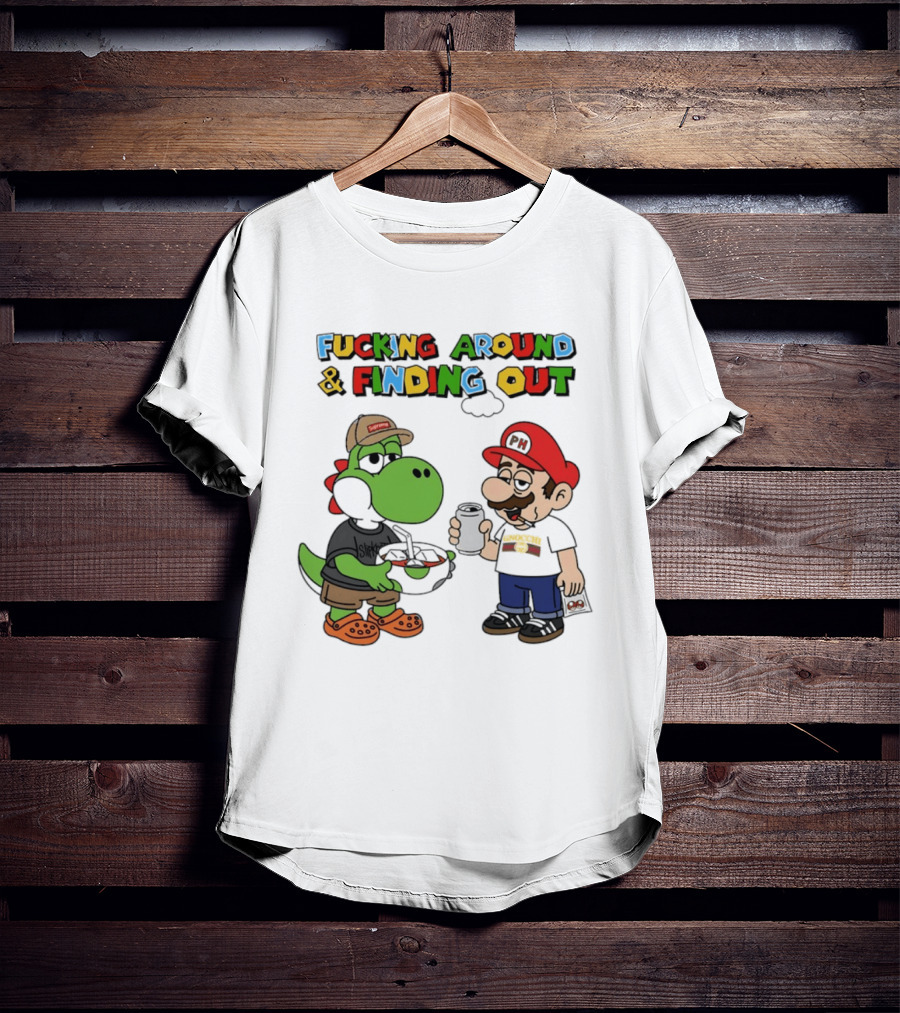 Fucking Around And Finding Out Yoshi And Mario T-Shirt
