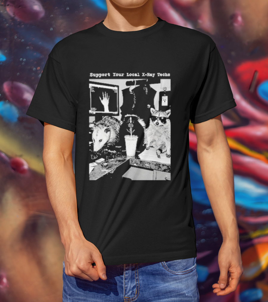 Support Your Local X Ray Techs Funny Raccoon Office Scene T-Shirt