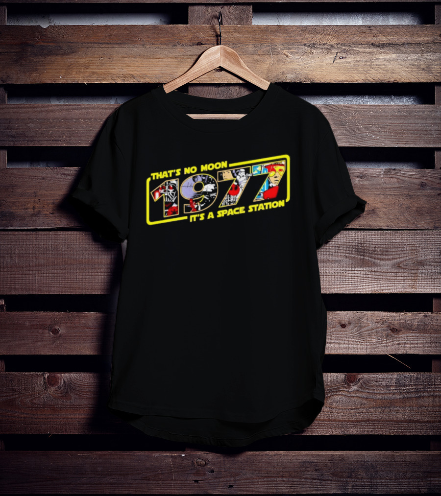 Star Wars 1977 That's No Moon It's A Space Station T-Shirt
