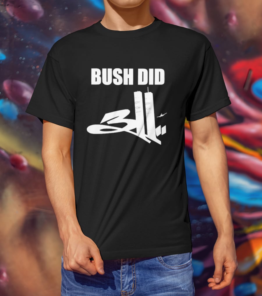 Bush Did 311 Conspiracy Theory 911 Event Tower Rock Band T-Shirt