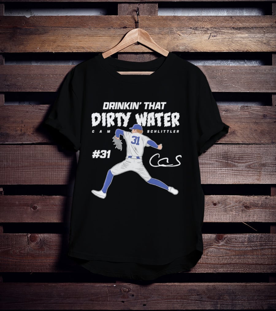 Drinkin' That Dirty Water Cam Schlittler #31 T-Shirt