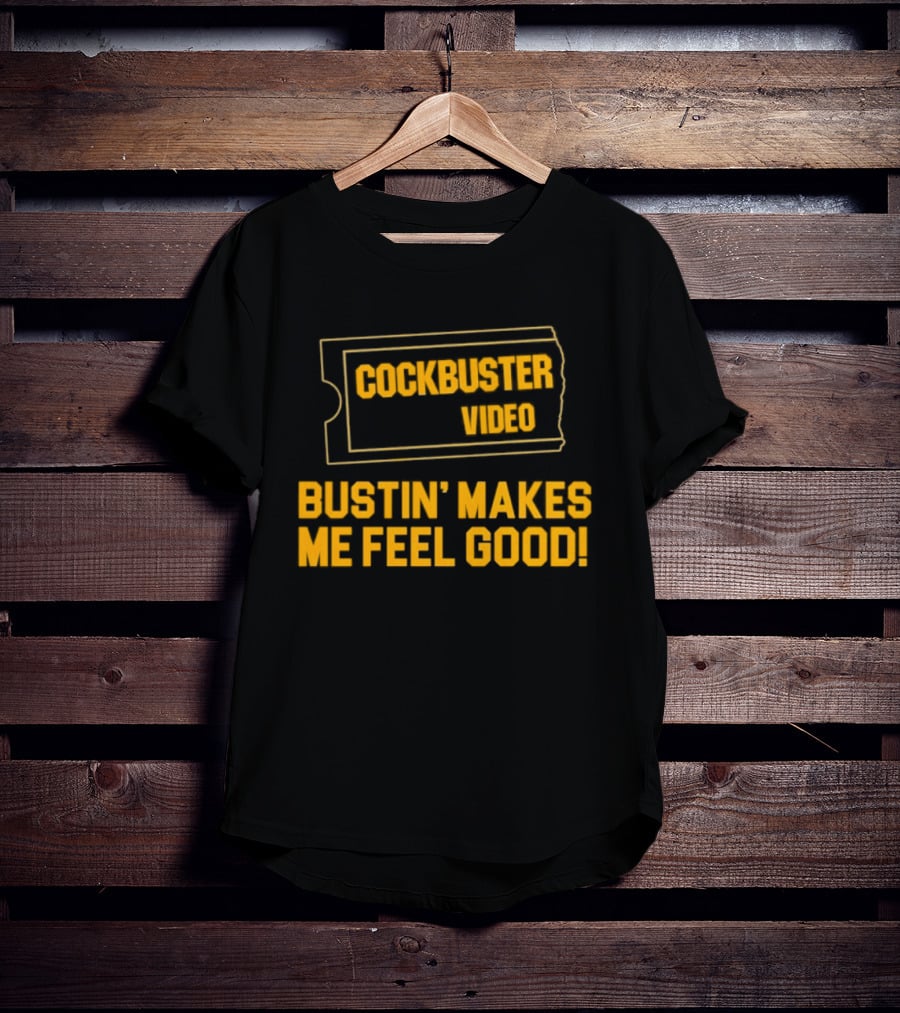Cockbuster Video Bustin' Makes Me Feel Good Vintage Ticket T-Shirt
