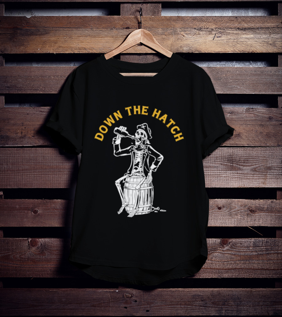 Down The Hatch Skeleton Pirate Drinking T-Shirt