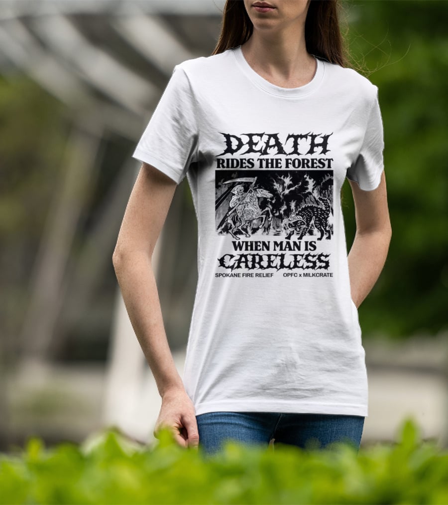 Death Rides The Forest When Man Is Careless Spokane Fire Relief OPFC X Milkcrate White T-Shirt