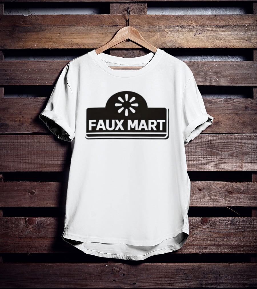 Faux Mart Retail Parody Store T-Shirt