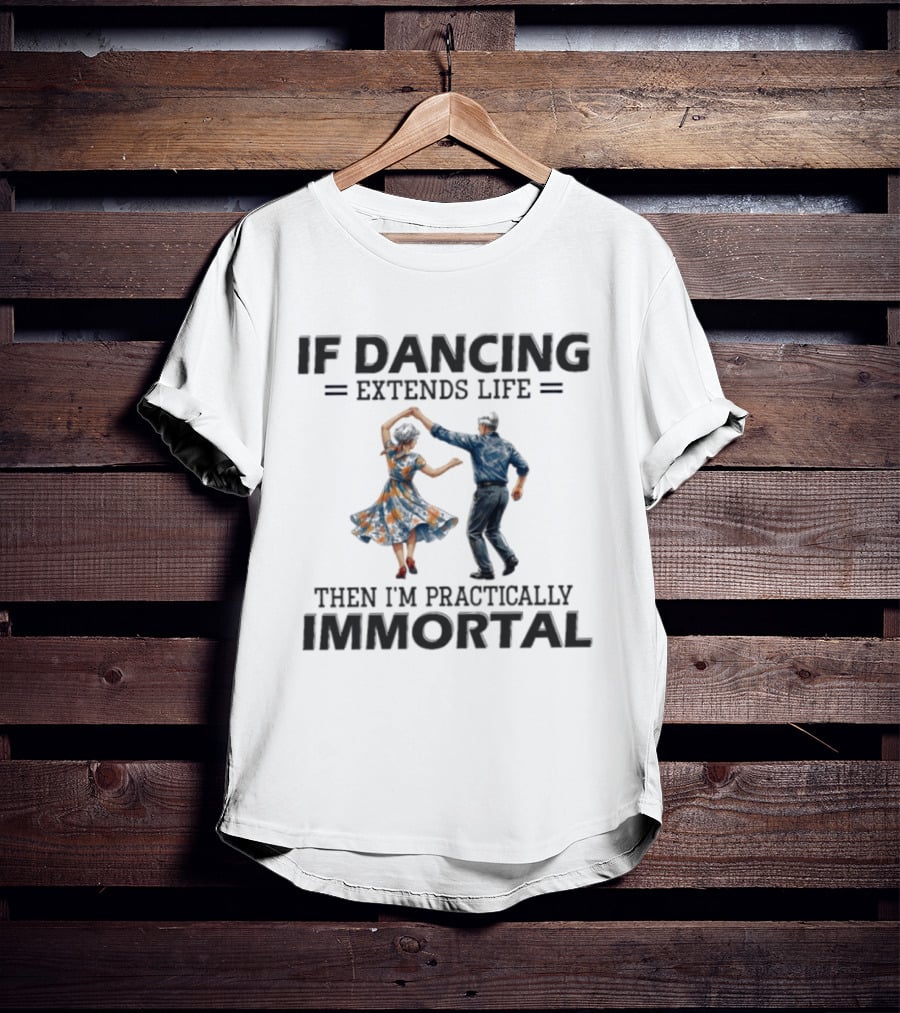 IF Dancing Extends Life Then I'm Practically Immortal Vintage Swing Dance Couple T-Shirt