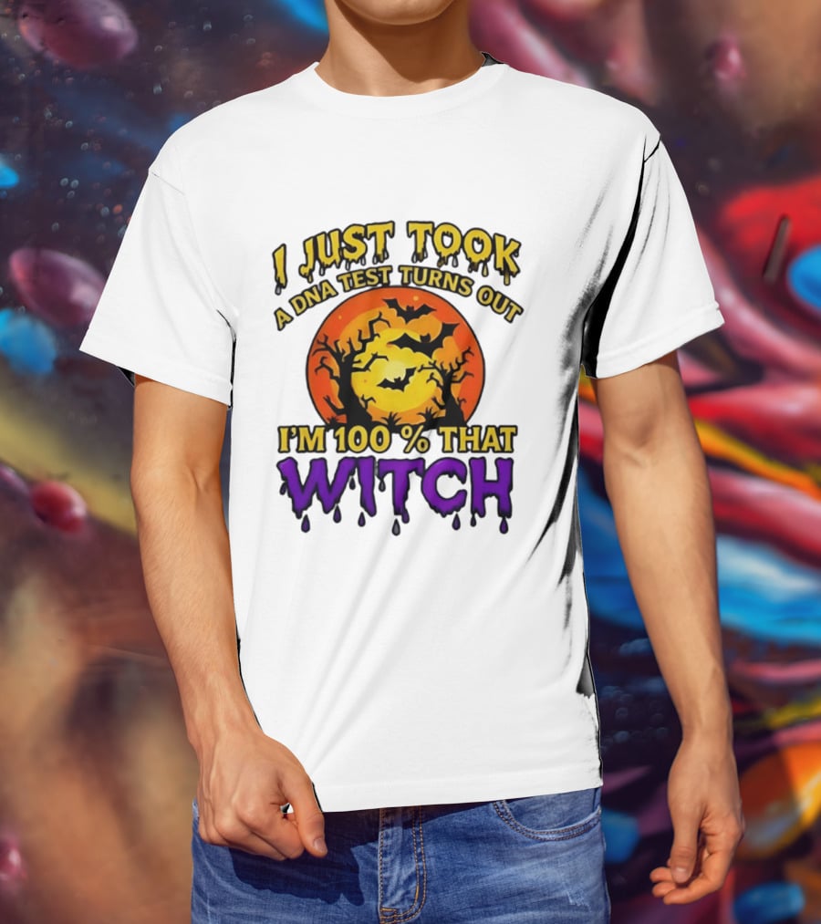 I Just Took A DNA Test Turns Out I'm 100 Percent That Witch Halloween Bats Moon Trees T-Shirt