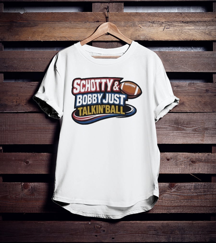 Schotty & Bobby Just Talkin' Ball Football Conversation T-Shirt