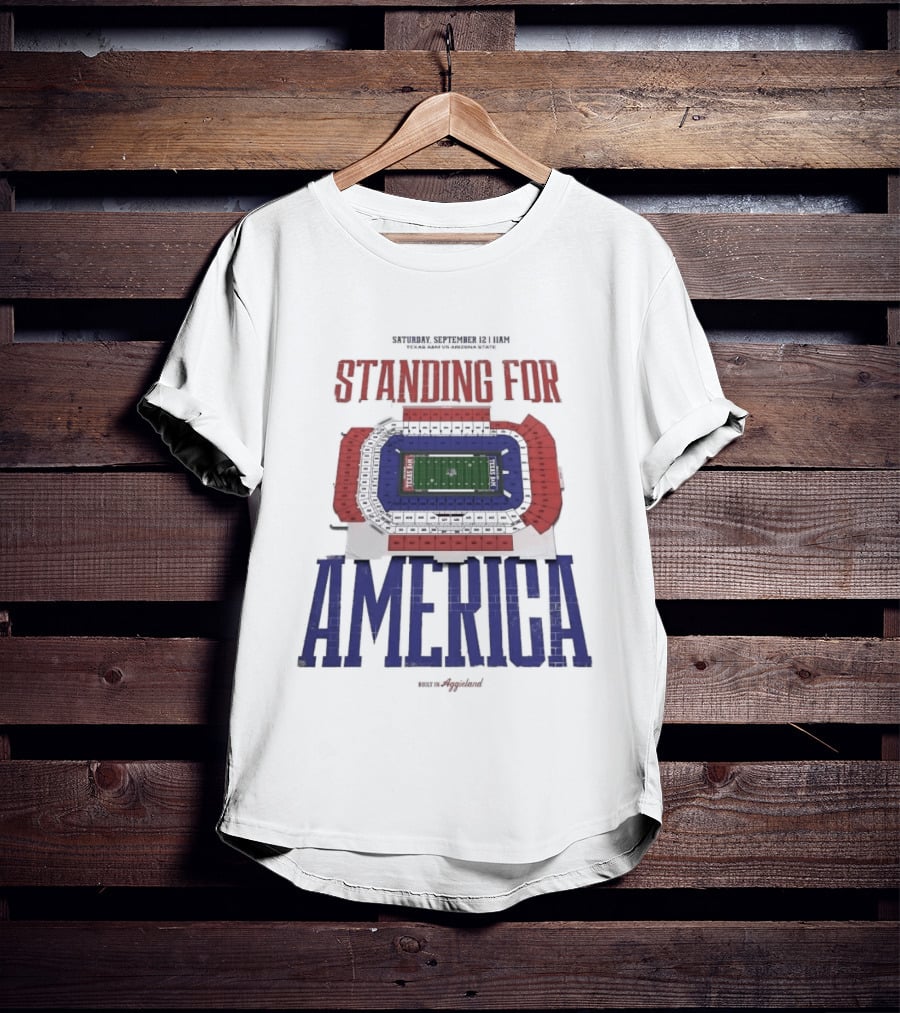 Standing For America Built In Aggieland September 12 Texas A&M Vs Arizona State Stadium Map T-Shirt