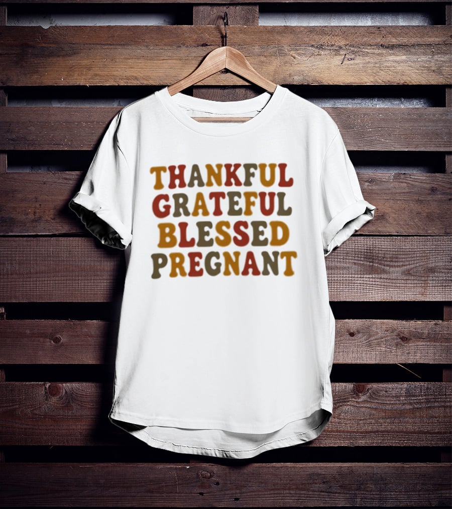Thankful Grateful Blessed Pregnant Announcement T-Shirt