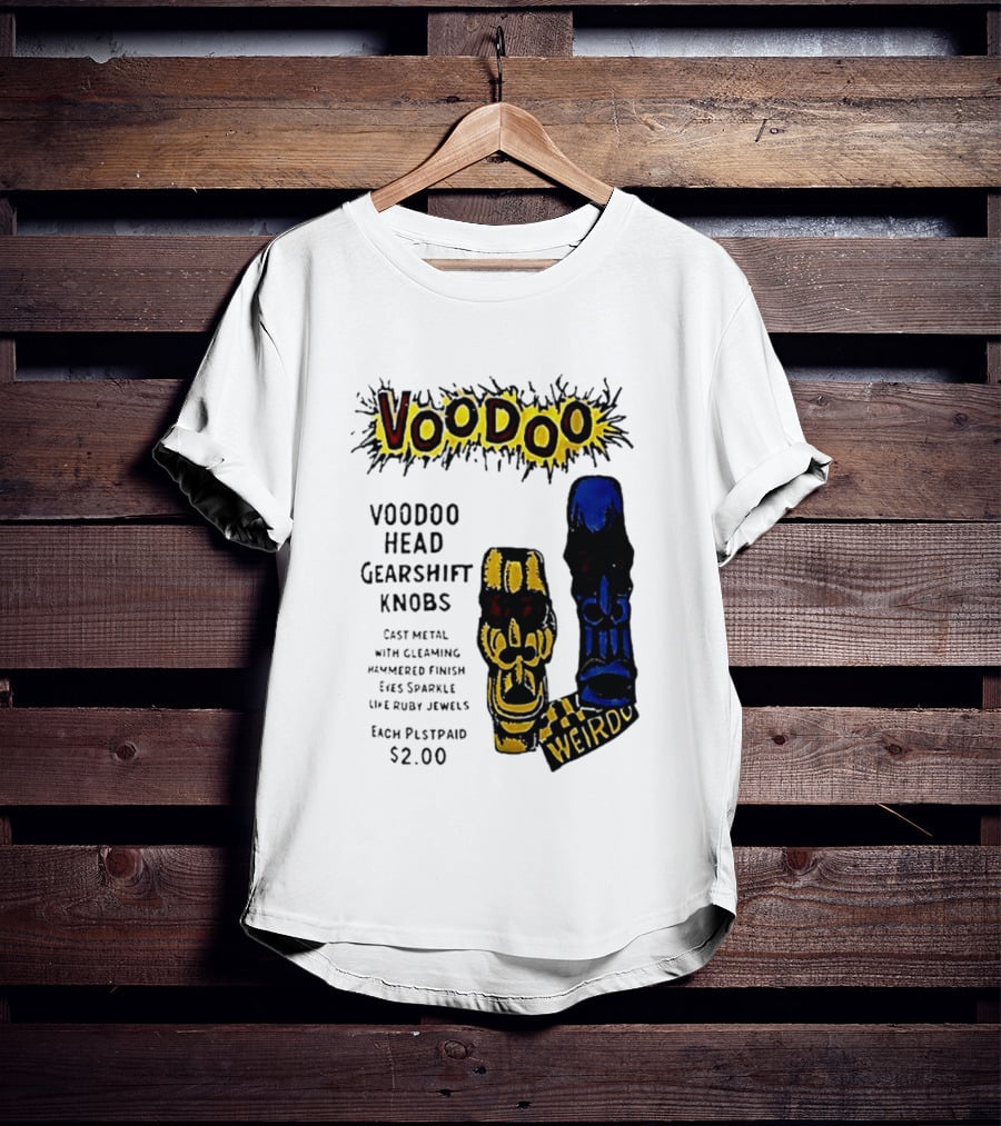 Voodoo Head Gearshift Knobs Cast Metal Weirdol Kustom Kulture T-Shirt